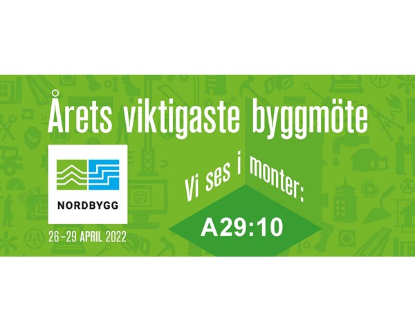 See you at Nordbygg next week, a great opportunity to meet!