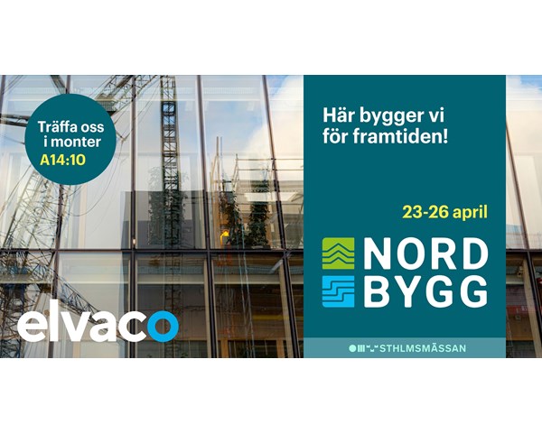 Elvaco ställer ut på Nordbygg 23-26 april